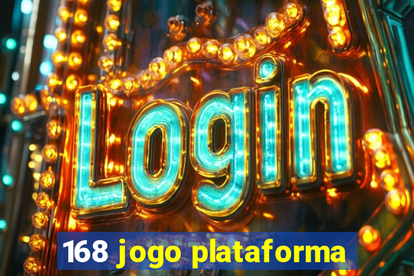 168 jogo plataforma